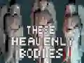 Gioco These Heavenly Bodies in linea