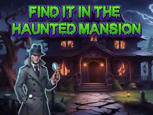 Gioco Find It In The Haunted Mansion in linea