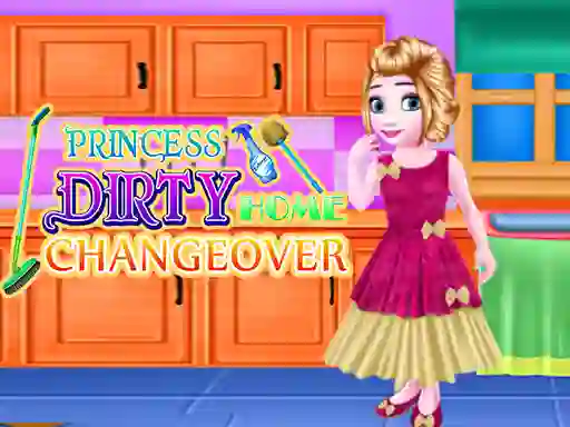 Gioco Princess Dirty Home Changeover in linea