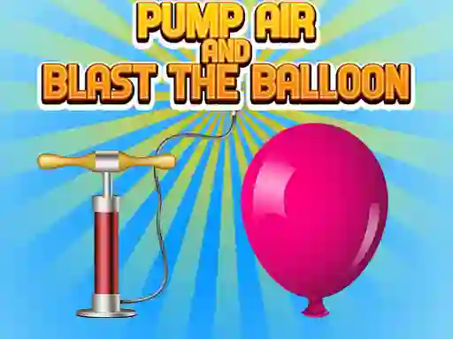 Gioco Pump Air And Blast The Balloon in linea