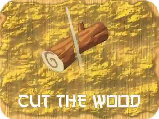Gioco Cut The Wood in linea
