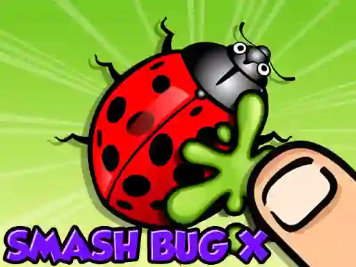Gioco Smash Bugs X in linea