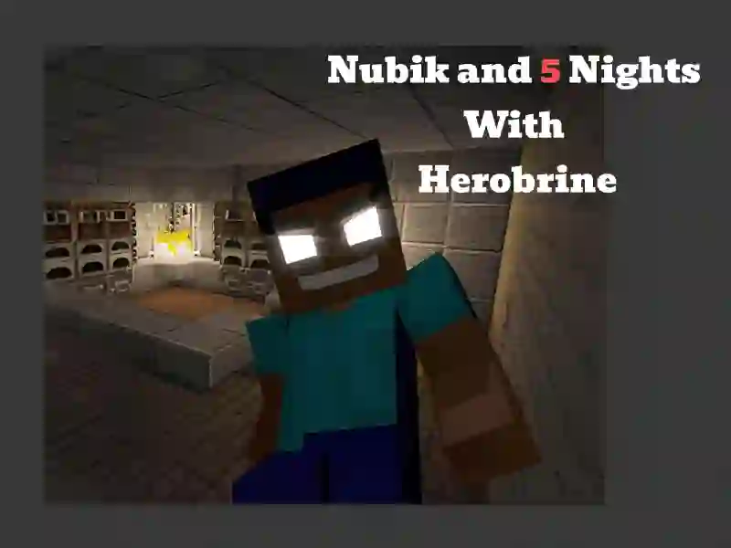 Gioco Nubik And 5 Nights With Herobrine in linea