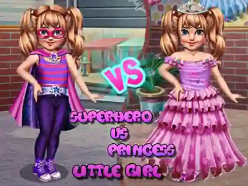 Gioco Little Girl Superhero vs Princess in linea