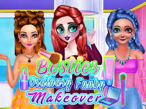 Gioco Besties Ordinary Funky Makeover in linea