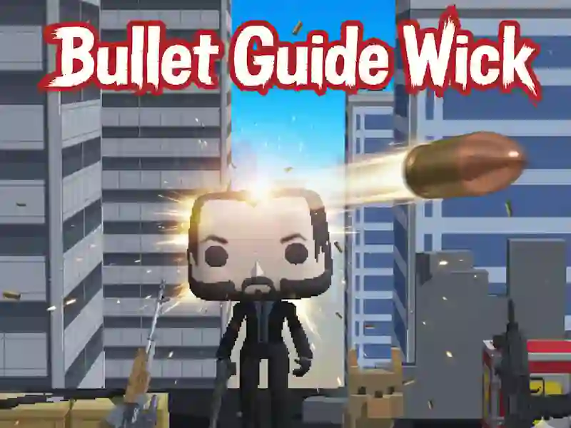 Gioco Bullet Guide Wick in linea
