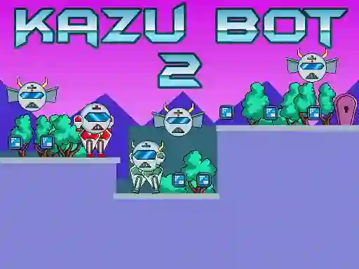 Gioco Kazu Bot 2 in linea