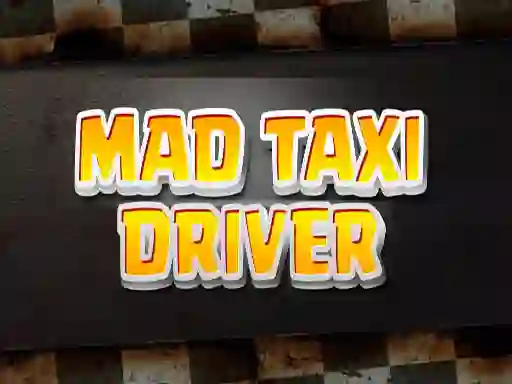 Gioco Mad Taxi Driver in linea