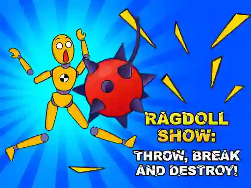 Gioco Ragdoll Show: Throw, Break and Destroy! in linea