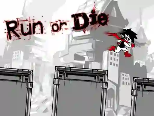Gioco Run or Die in linea