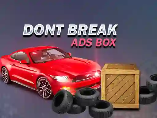 Gioco Don't Break Ads Box in linea