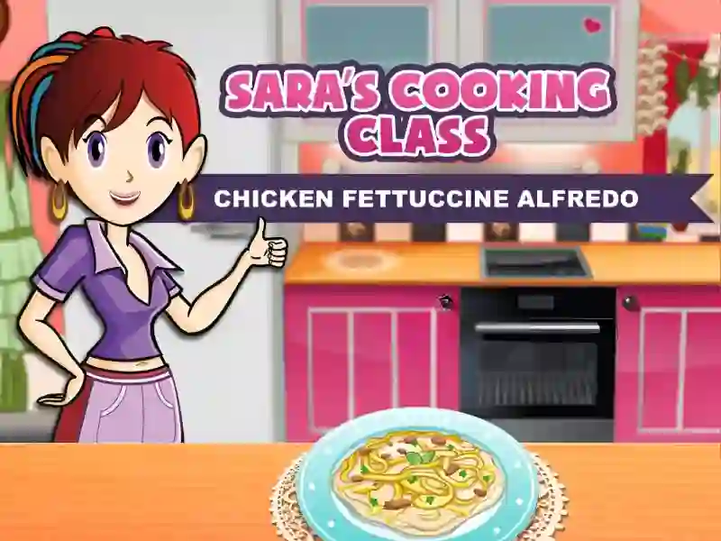 Gioco Sara's Cooking Class: Chicken Fettuccine Alfredo in linea