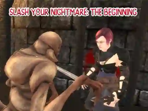 Gioco Slash Your Nightmare: The Beginning in linea