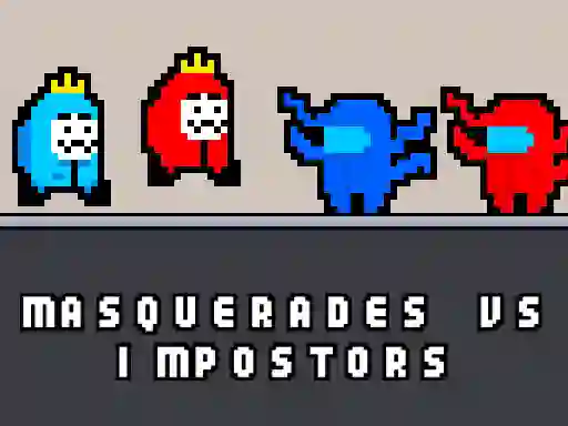 Gioco Masquerades vs impostors in linea
