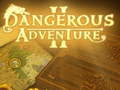Gioco Avventure pericolose 2  in linea