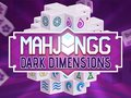Gioco Mahjongg Dimensioni Oscure  in linea