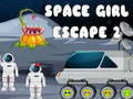 Gioco Fuga dalla ragazza spaziale 2  in linea