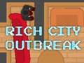 Gioco Focolaio della città ricca  in linea