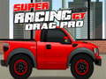 Gioco Super Racing GT: Drag Pro  in linea