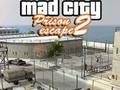 Gioco Fuga dalla prigione di Mad City 2  in linea