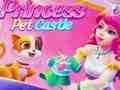 Gioco Castello della principessa Pet  in linea