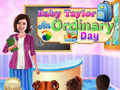 Gioco Baby Taylor Un giorno ordinario  in linea