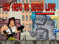 Gioco City Hero vs Street Love in linea