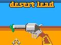 Gioco Piombo del deserto  in linea