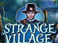 Gioco Strano villaggio  in linea