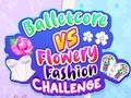 Gioco Sfida Balletcore vs Flowery Fashion  in linea