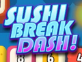 Gioco Dash di sushi Break in linea