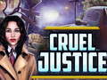 Gioco Giustizia crudele  in linea