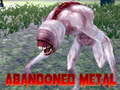 Gioco Metallo abbandonato  in linea