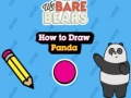 Gioco We Bare Bears: come disegnare un panda  in linea