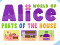 Gioco Il mondo di Alice Parti della casa  in linea