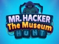Gioco Signor Hacker La caccia al museo  in linea
