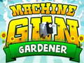 Gioco Giardiniere con mitragliatrice  in linea