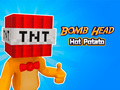 Gioco Patata bollente con testa bomba  in linea