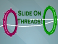 Gioco Scorri sui thread!  in linea