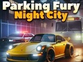 Gioco Parcheggio Furia 3D: Città Notturna  in linea
