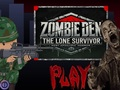 Gioco La tana degli zombi: il sopravvissuto solitario  in linea